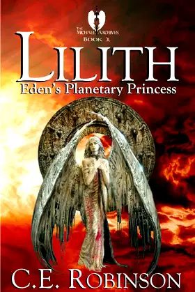 Lilith: Eden's Planetary Princess (The Michael Archives Book 1) poster
