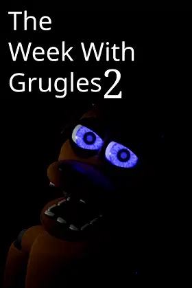 The Week With Grugles 2 poster