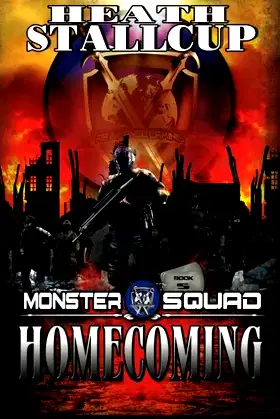 Homecoming: A Monster Squad Novel poster