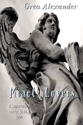 Miael: Lovers: A supernatural horror fantasy fable (Cabello) poster