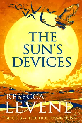 The Sun's Devices: Book 3 of The Hollow Gods poster