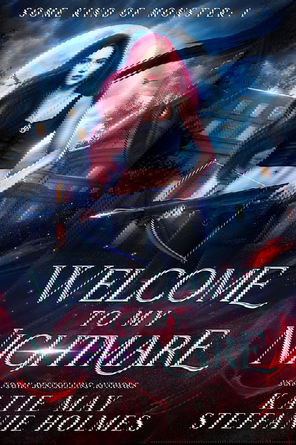 Welcome to my Nightmare (Some Kind of Monster Book 1) poster