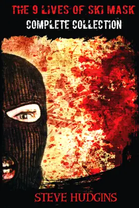 The 9 Lives of Ski Mask - Complete Collection (The Ski Mask Saga) poster