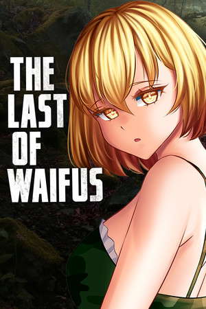 The Last of Waifus poster