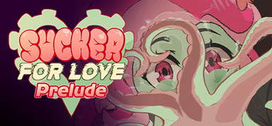 Sucker for Love: Prelude capsule