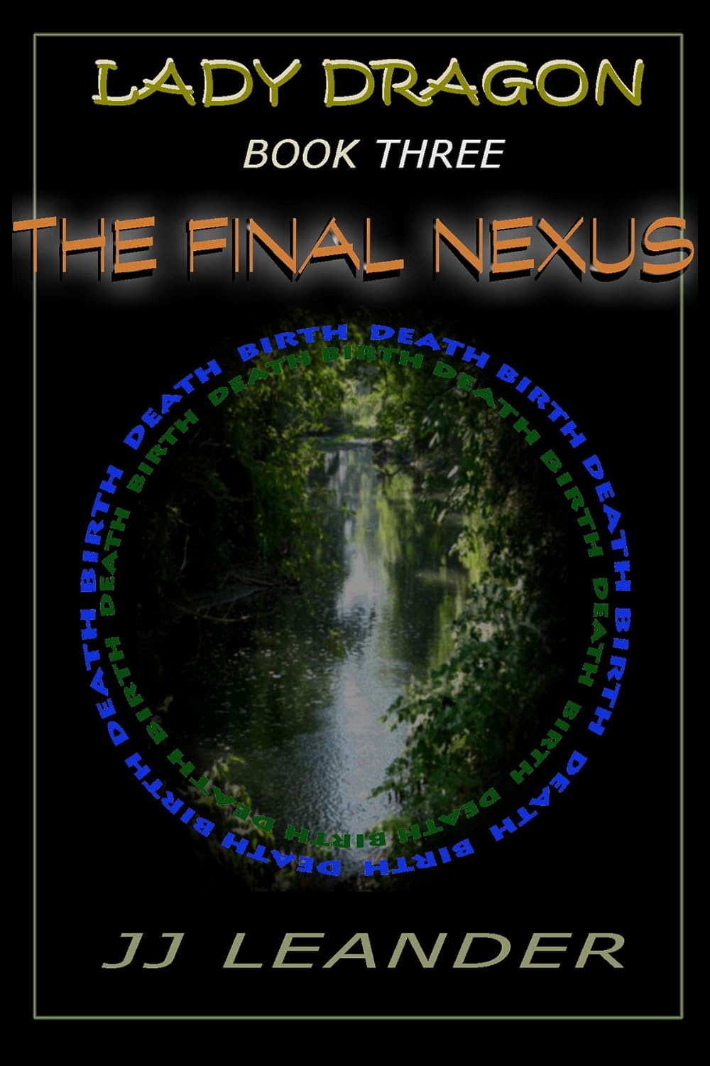 LADY DRAGON BOOK THREE: THE FINAL NEXUS poster