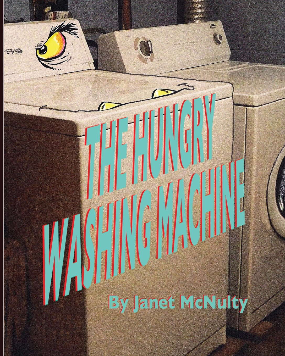 The Hungry Washing Machine poster