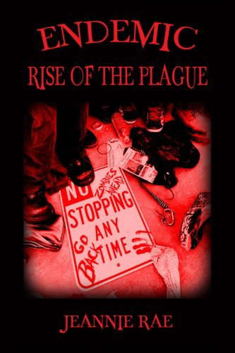 Endemic Rise of the Plague: A Zombie Novel poster