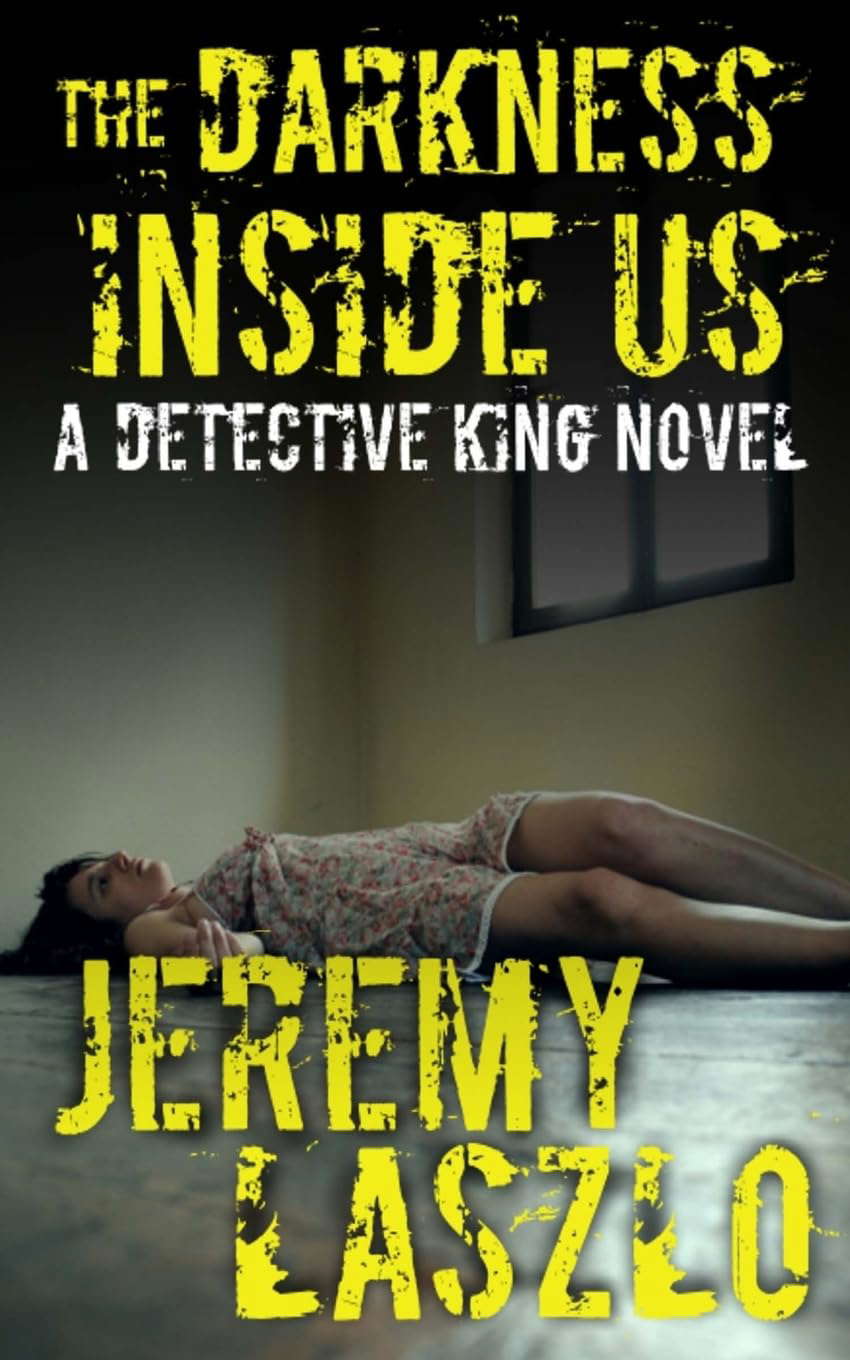 The Darkness Inside Us: A Detective King Novel (Detective King Novels) poster