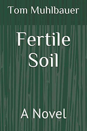 Fertile Soil: A Novel poster