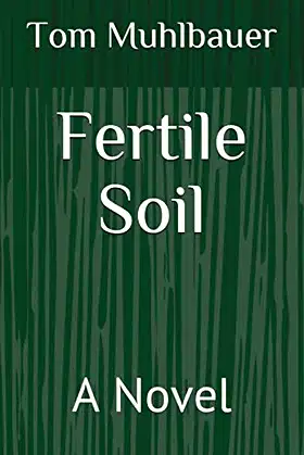 Fertile Soil: A Novel poster