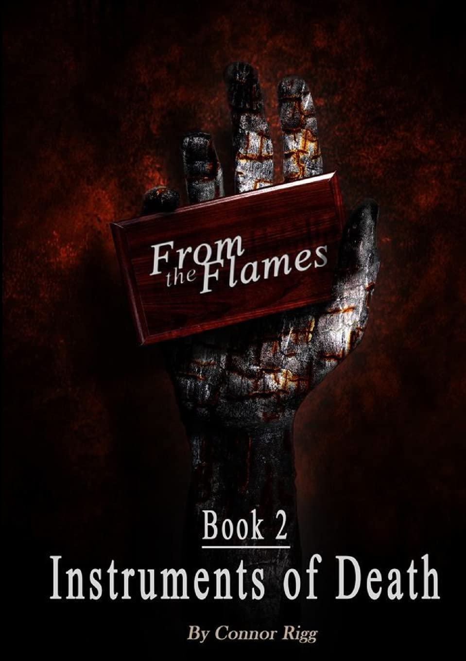 From The Flames - Book 2: Instruments of Death poster