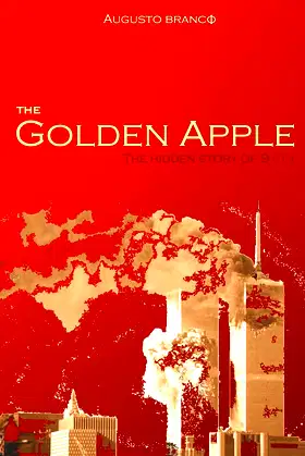 The Golden Apple: The hidden story of 9/11 poster