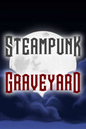 Steampunk Graveyard poster