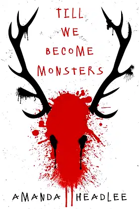 Till We Become Monsters poster