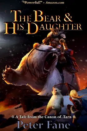 The Bear and His Daughter: A Tale from the Canon of Tarn poster