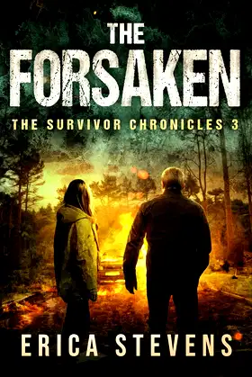 The Survivor Chronicles: Book 3, The Forsaken poster