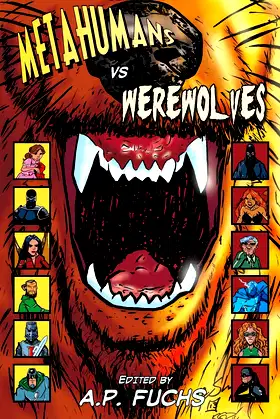 Metahumans Vs Werewolves: A Superhero Vs Werewolf Anthology poster