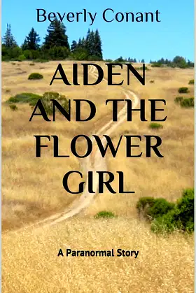 Aiden and the Flower Girl: A Paranormal Story poster