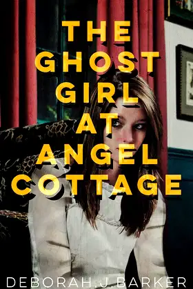 The Ghost Girl at Angel Cottage poster