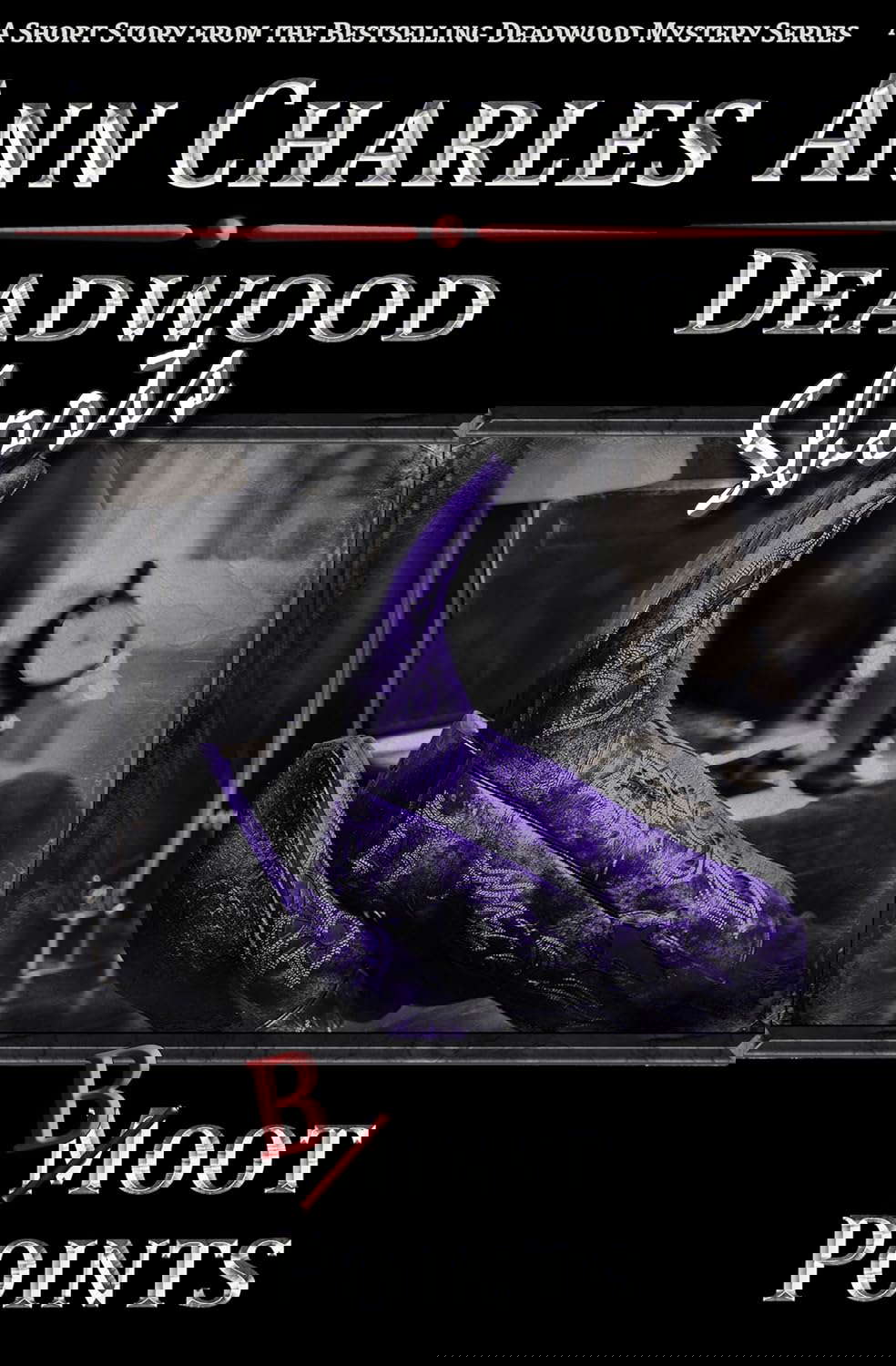Boot Points: A Short Story from the Deadwood Humorous Mystery Series poster