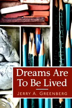 Dreams Are To Be Lived poster