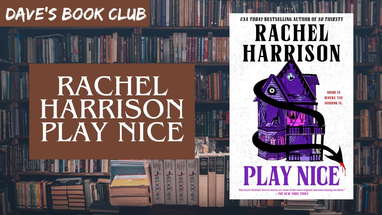 Spoiler-free book review: Rachel Harrison - Play Nice (2025) Dave's Book Club📚 poster
