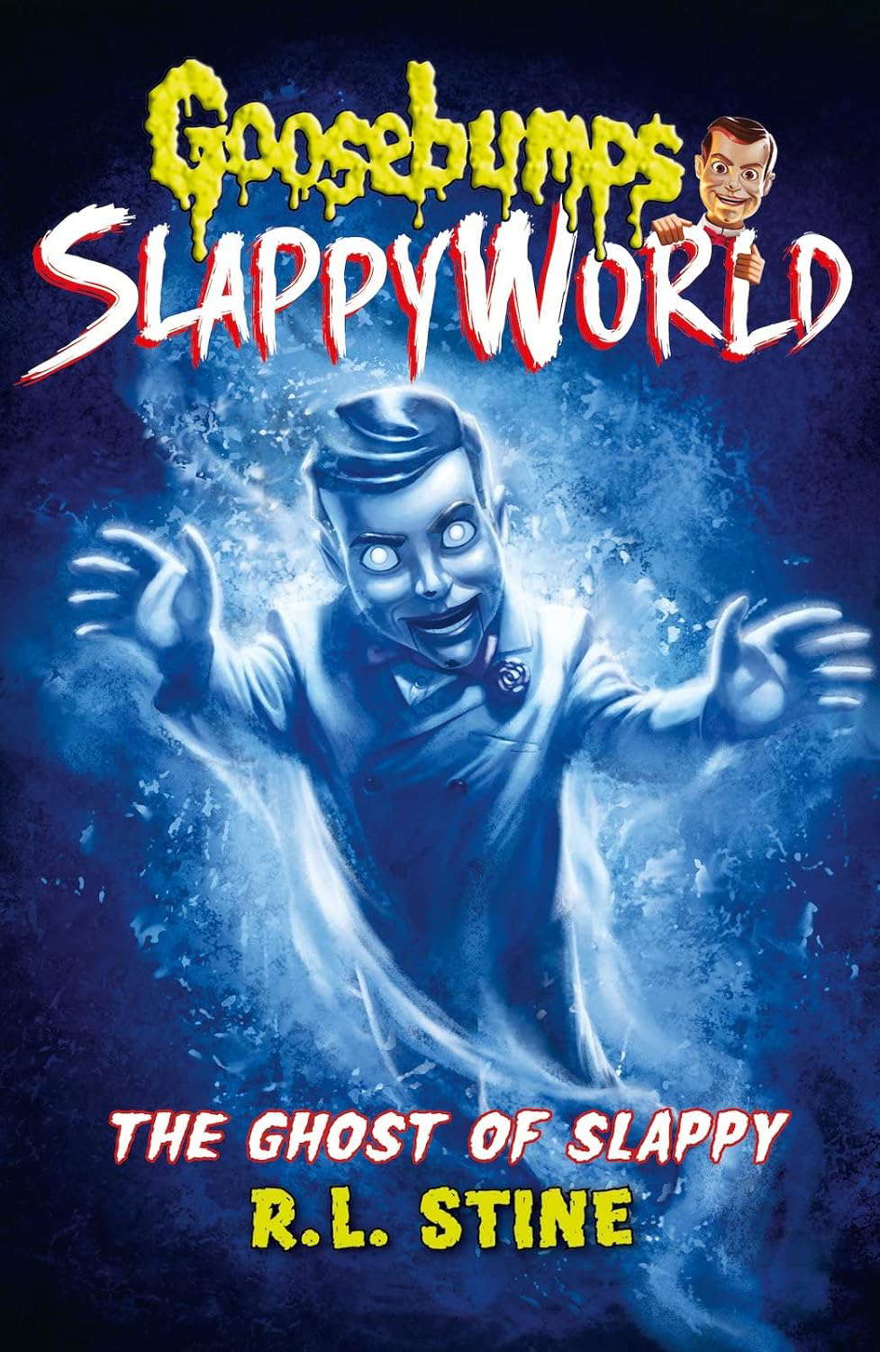 The Ghost of Slappy (Goosebumps Slappyworld) poster