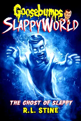 The Ghost of Slappy (Goosebumps Slappyworld) poster
