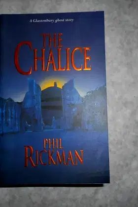 The Chalice: A Glastonbury Ghost Story (Glastonbury Ghost Stories) poster