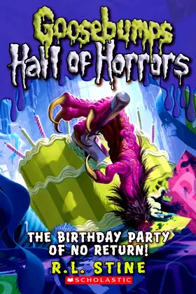 The Birthday Party of No Return (Goosebumps Hall of Horrors #6) (6) poster