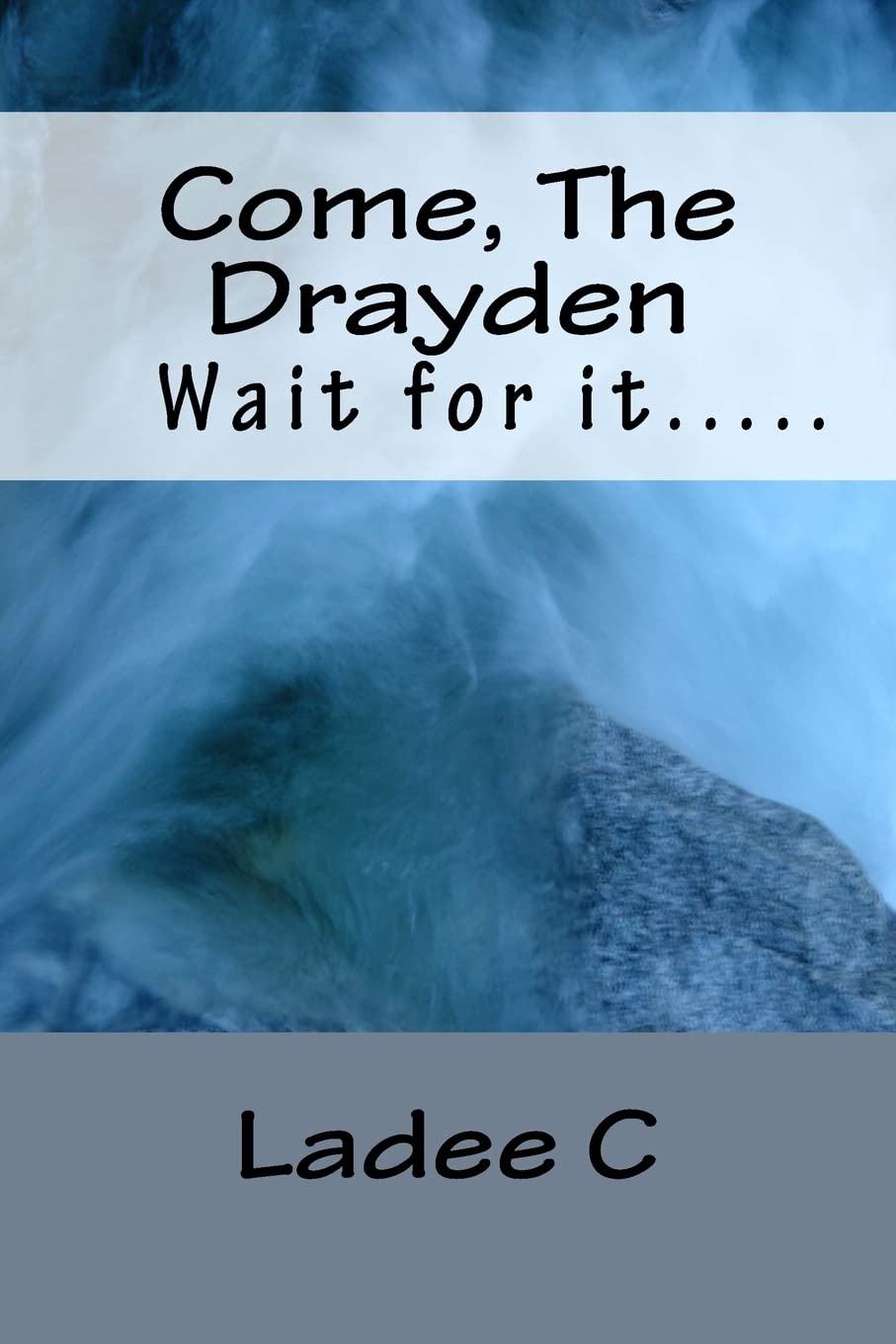 Come, The Drayden: Wait for it.... (The Watcher) poster
