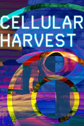 Cellular Harvest poster