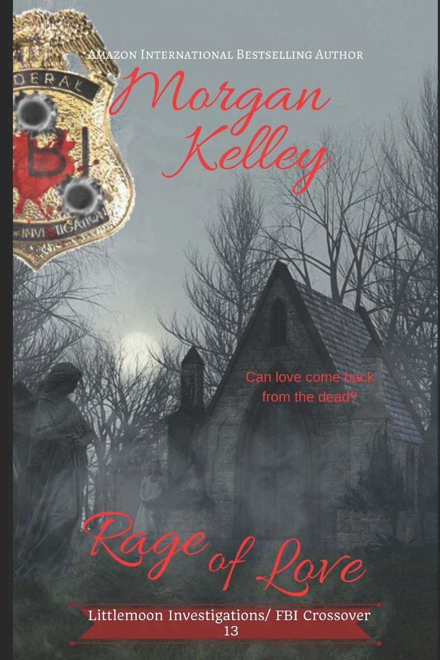 Rage of Love: A Littlemoon/FBI crossover (Littlemoon Investigations) poster
