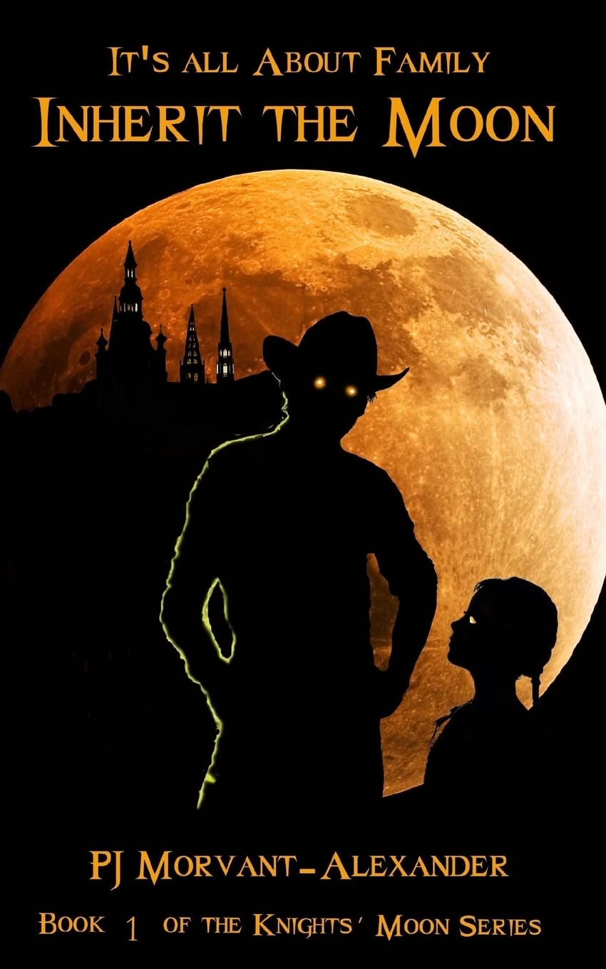 Inherit the Moon: It's All About Family (The Knight's Moon Series) poster