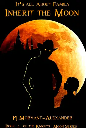 Inherit the Moon: It's All About Family (The Knight's Moon Series) poster
