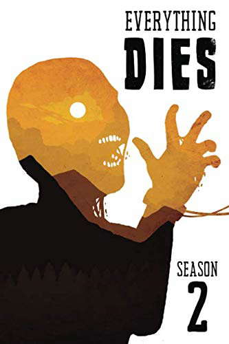 Everything Dies: Season Two poster