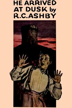 He Arrived at Dusk poster