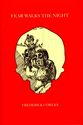 Fear Walks the Night: The Complete Ghost Stories of Frederick Cowles poster