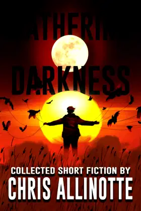 Gathering Darkness: Collected Short Fiction (Whispers From the Abyss) poster