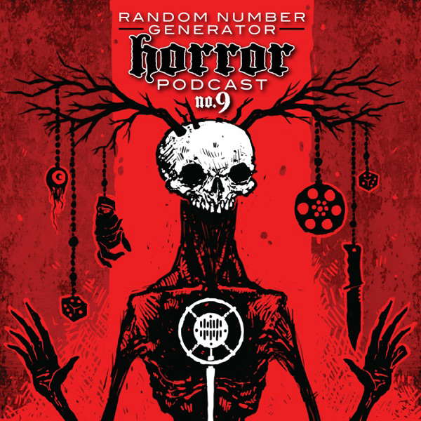 Random Number Generator Horror Podcast No. 9 poster