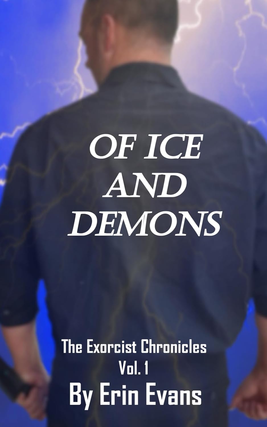 Of Ice And Demons (The Exorcist Chronicles) poster