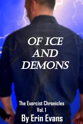 Of Ice And Demons (The Exorcist Chronicles) poster