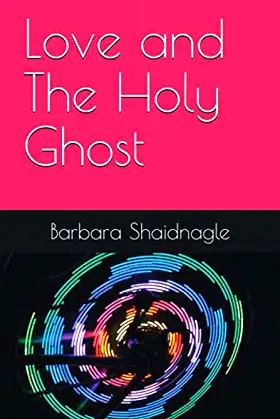 Love and The Holy Ghost poster