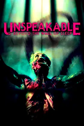 Unspeakable: Beyond The Wall of Sleep poster