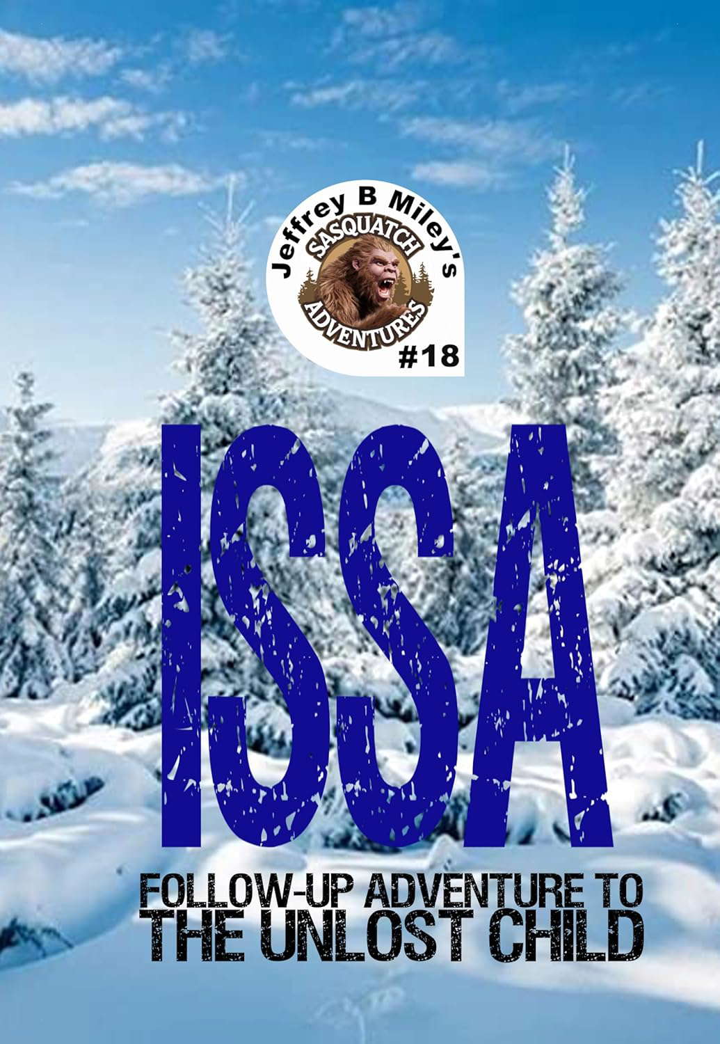 Sasquatch 18: ISSA (Sasquatch Adventures) poster