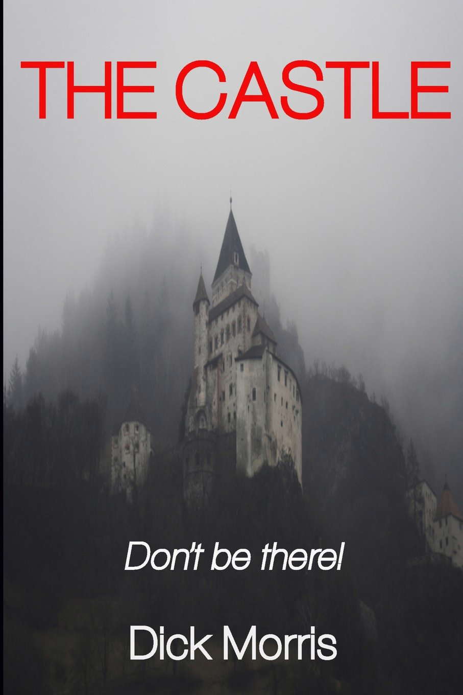 The Castle: Don't be there... poster