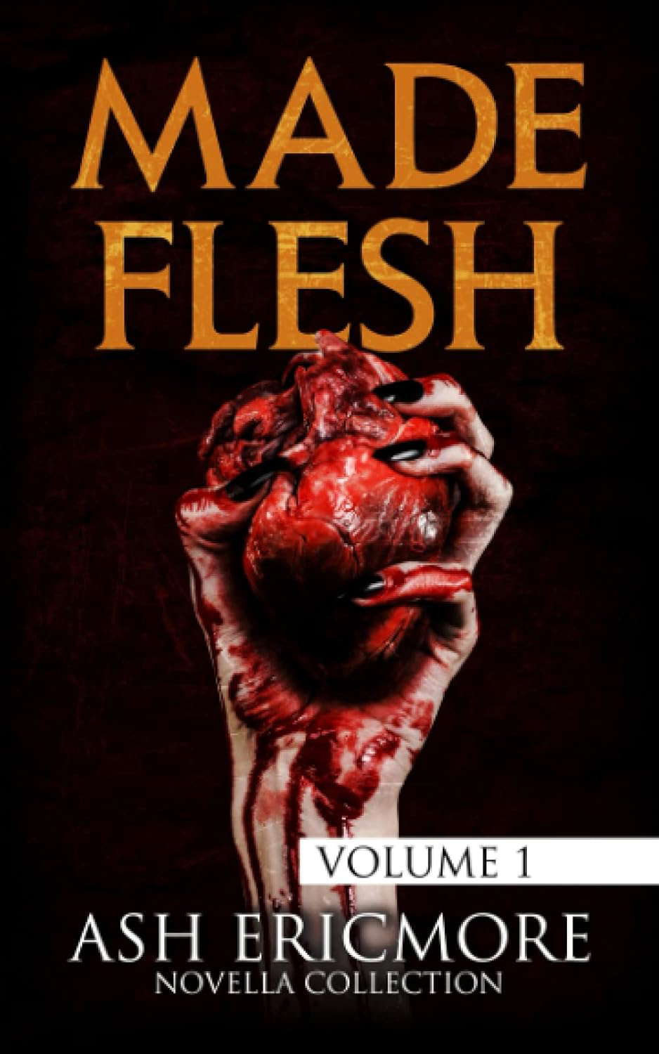 Made Flesh: Volume 1 poster