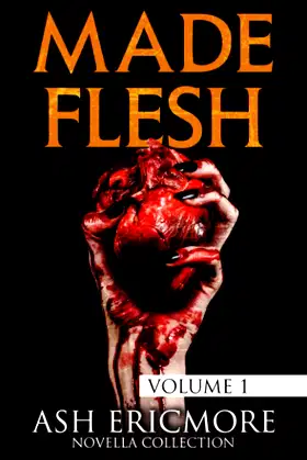 Made Flesh: Volume 1 poster
