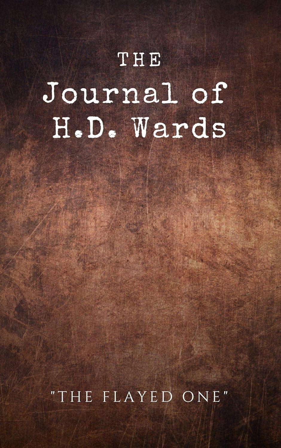 The Journal of H.D. Wards: The Flayed One poster